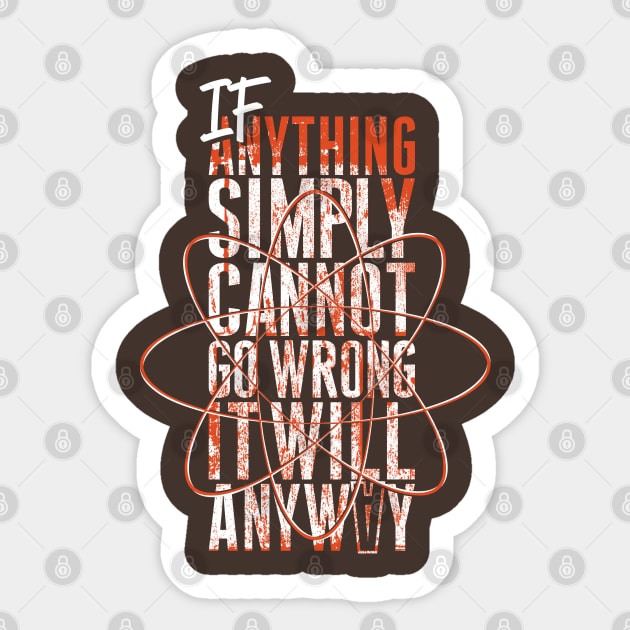 Murphy's Law Sticker by quotepublic